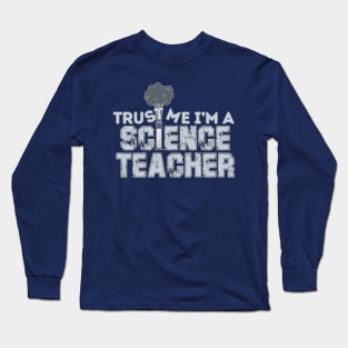 Science Teacher Long Sleeve T-Shirt